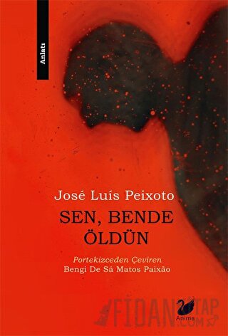 Sen, Bende Öldün Jose Luis Peixoto