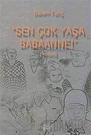 Sen Çok Yaşa Babaanne