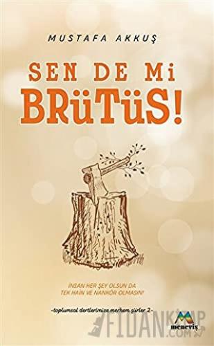Sen De Mi Brütüs!