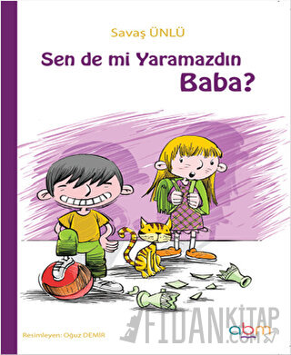 Sen de mi Yaramazdın Baba? Savaş Ünlü