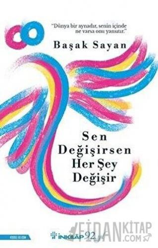 Sen Değişirsen Her Şey Değişir