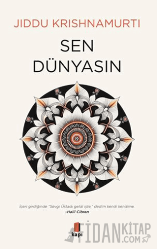 Sen Dünyasın Jiddu Krishnamurti