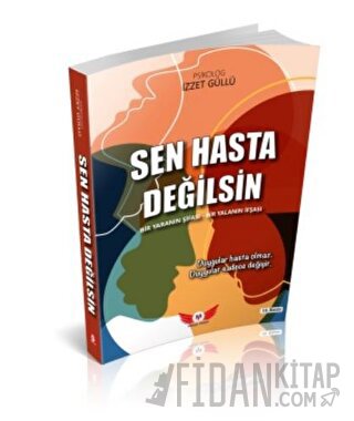 Sen Hasta Değilsin İzzet Güllü