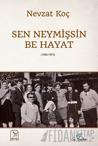 Sen Neymişsin Be Hayat