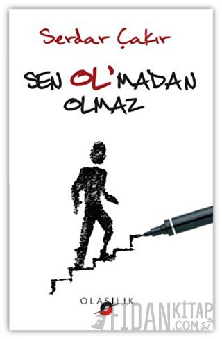 Sen Ol'madan Olmaz