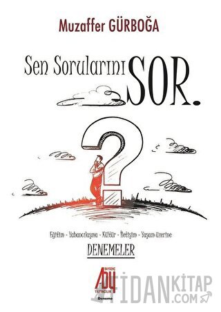 Sen Sorularını Sor