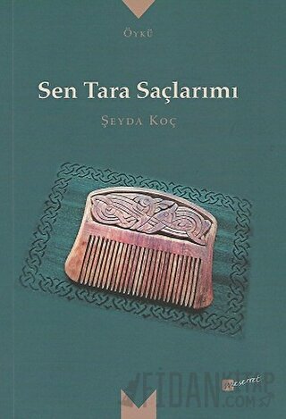 Sen Tara Saçlarımı
