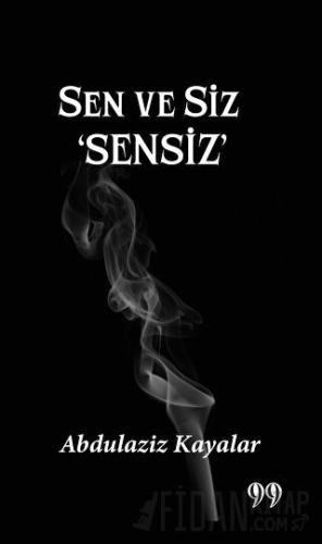 Sen ve Siz 'Sensiz’