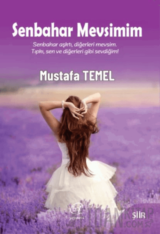 Senbahar Mevsimim Mustafa Temel