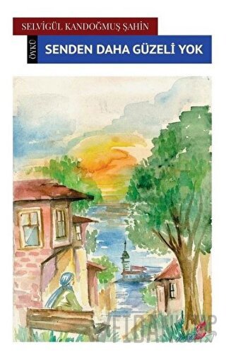 Senden Daha Güzeli Yok