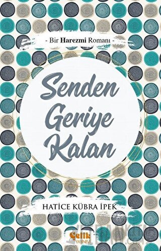 Senden Geriye Kalan
