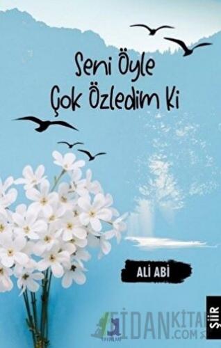 Seni Öyle Çok Özledim Ki