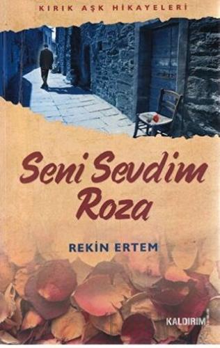 Seni Sevdim Roza
