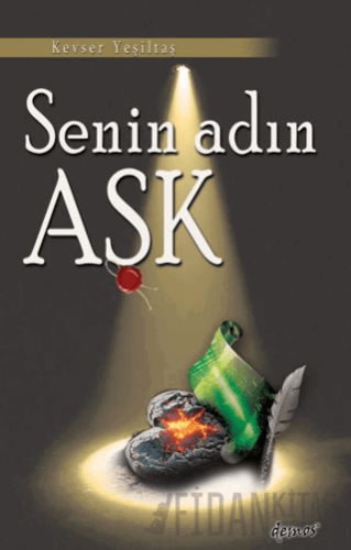 Senin Adın Aşk Kevser Yeşiltaş