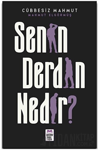 Senin Derdin Nedir?