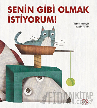 Senin Gibi Olmak İstiyorum!