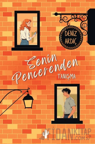 Senin Pencerenden & Tanışma