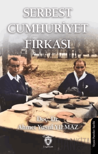 Serbest Cumhuriyet Fırkası Ahmet Yusuf Yılmaz