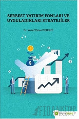 Serbest Yatırım Fonları ve Uyguladıkları Stratejiler