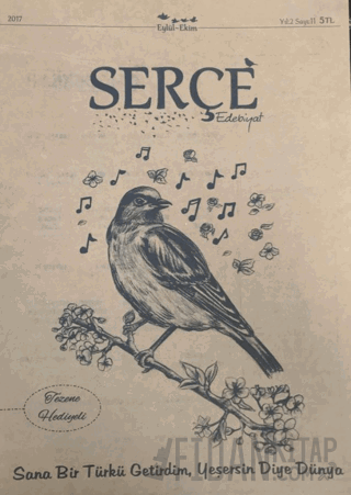 Serçe Edebiyat Dergisi Sayı: 11 Eylül - Ekim 2017