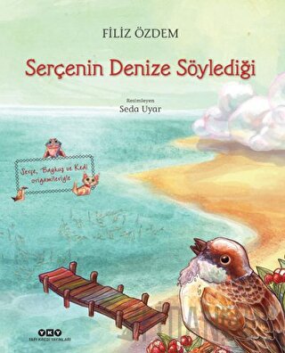 Serçenin Denize Söylediği (Ciltli) Filiz Özdem