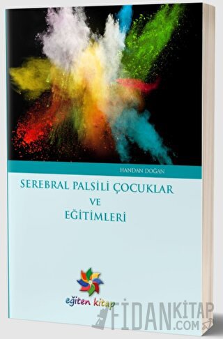 Serebral Palsili Çocuklar ve Eğitimleri