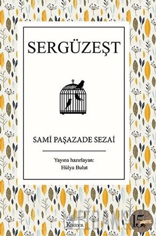 Sergüzeşt (Ciltli) Sami Paşazade Sezai