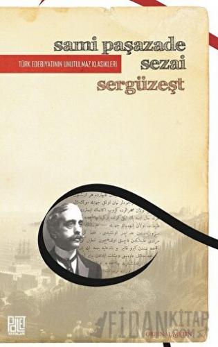 Sergüzeşt (Orjinal Metin)