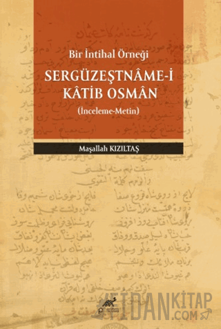Sergüzeştname-i Katib Osman Maşallah Kızıltaş