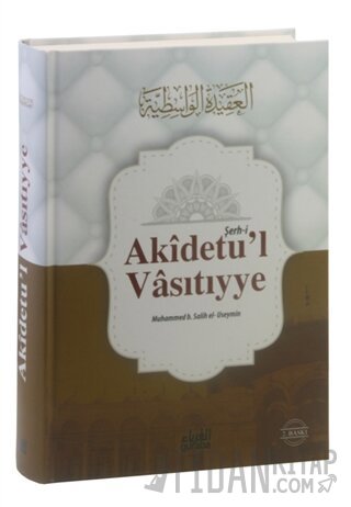 Şerh-i Akidetu'l Vasıtıyye (Ciltli)