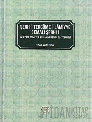 Şerh-i Tercüme-i Lamiyye (Emali Şerhi) (Ciltli)