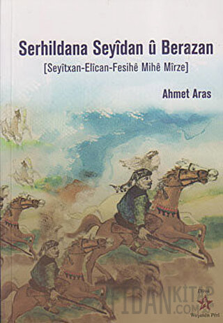 Serhildana Seyidan u Berazan Ahmet Aras