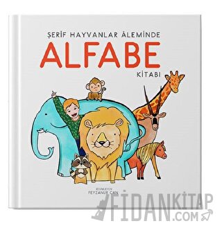 Şerif Hayvanlar Aleminde Alfabe Kitabı (Ciltli)