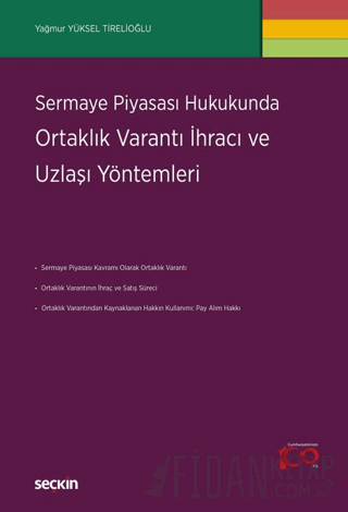 Sermaye Piyasası Hukukunda Ortaklık Varantı İhracı ve Uzlaşı Yöntemleri