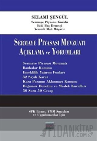Sermaye Piyasası Mevzuatı Açıklama ve Yorumlama