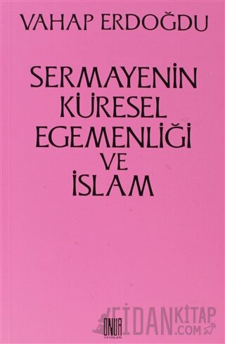 Sermayenin Küresel Egemenliği ve İslam