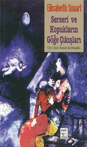 Serseri ve Kopukların Göğe Çıkışları