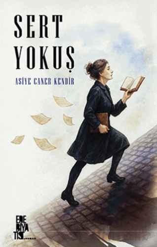 Sert Yokuş Asiye Caner Kendir