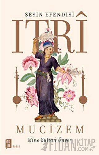 Sesin Efendisi Itri Mucizem