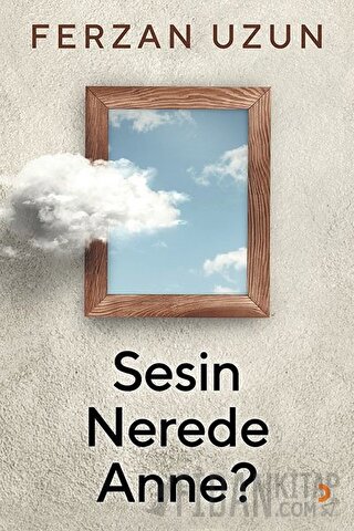 Sesin Nerede Anne?