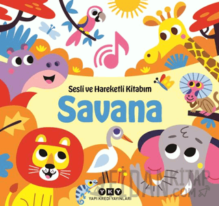 Sesli ve Hareketli Kitabım - Savana (Ciltli) Chantal Janisson