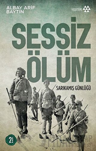 Sessiz Ölüm Sarıkamış Günlüğü