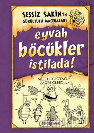 Sessiz Sakin’in Gürültülü Maceraları 8 - Eyvah Böcükler İstilada! Meli