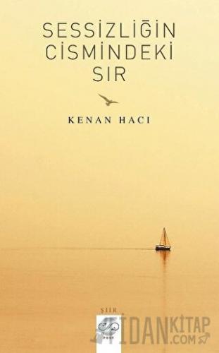 Sessizliğin Cismindeki Sır