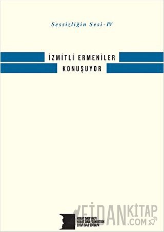 Sessizliğin Sesi 4 - İzmitli Ermeniler Konuşuyor