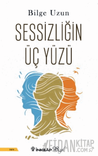 Sessizliğin Üç Yüzü