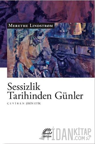Sessizlik Tarihinden Günler