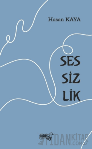 Sessizlik Hasan Kaya