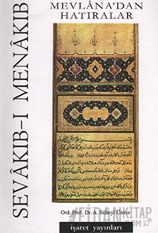 Sevakıb-ı Menakıb Mevlana’dan Hatıralar