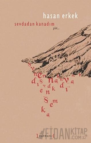 Sevdadan Kanadım (Ciltli)